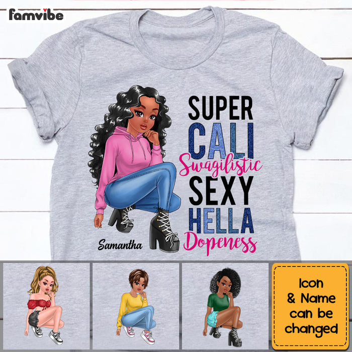 Personalized Gift for Daughter Super Cali Swagilistic Sexy Hella Dopeness Shirt - Hoodie - Sweatshirt 23460 1