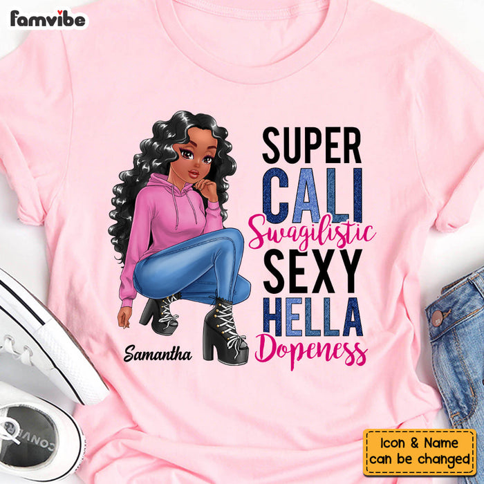 Personalized Gift for Daughter Super Cali Swagilistic Sexy Hella Dopeness Shirt - Hoodie - Sweatshirt 23460 1