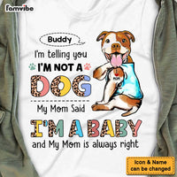 Personalized Gift For Dog Mom I'm Not A Dog I'm A Baby Shirt - Hoodie - Sweatshirt 23485 thumb 1