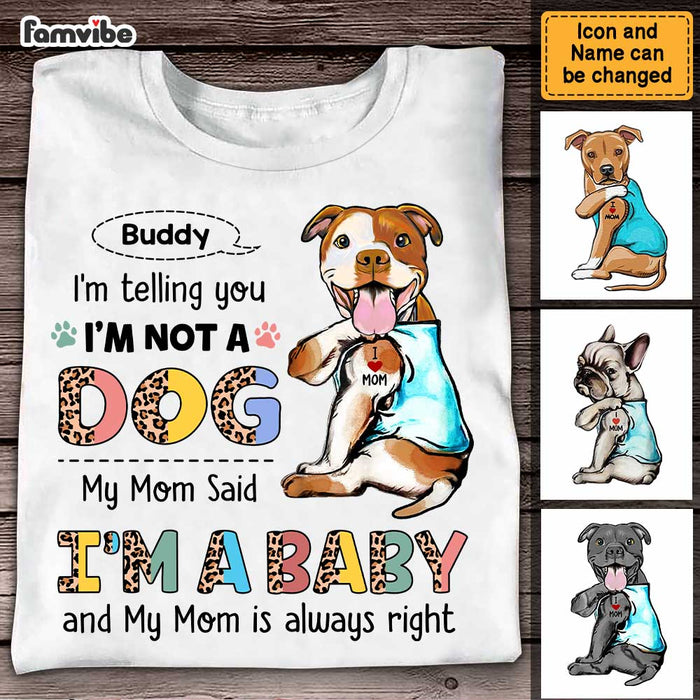 Personalized Gift For Dog Mom I'm Not A Dog I'm A Baby Shirt - Hoodie - Sweatshirt 23485 1