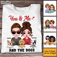 Personalized Gift You And Me And The Dogs Shirt - Hoodie - Sweatshirt 23495 thumb 1