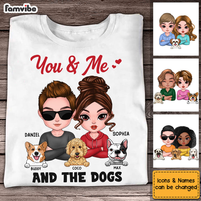 Personalized Gift You And Me And The Dogs Shirt - Hoodie - Sweatshirt 23495 1