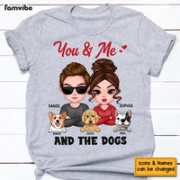 Personalized Gift You And Me And The Dogs Shirt - Hoodie - Sweatshirt 23495 thumb 1