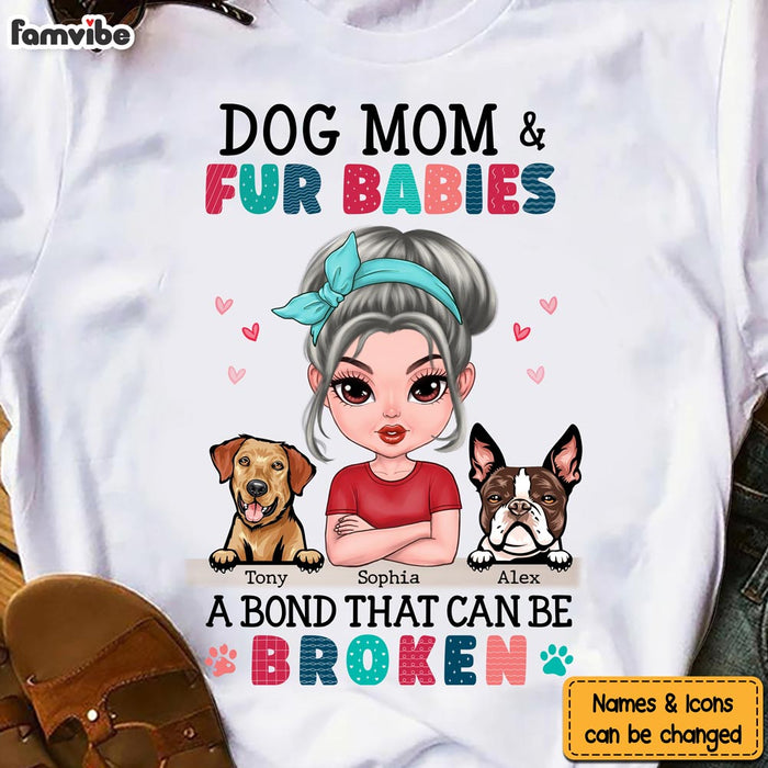 Personalized Dog Mom And Fur Babies Bond Shirt - Hoodie - Sweatshirt 23505 1