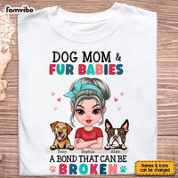 Personalized Dog Mom And Fur Babies Bond Shirt - Hoodie - Sweatshirt 23505 thumb 1