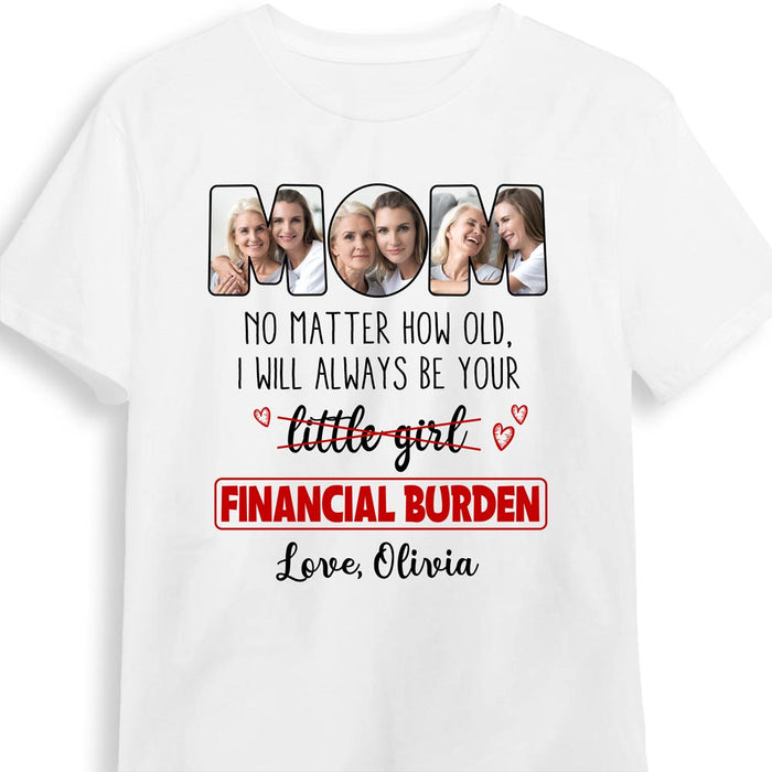 Personalized Gift For Mom No Matter How Old Funny Shirt - Hoodie - Sweatshirt 23532 1