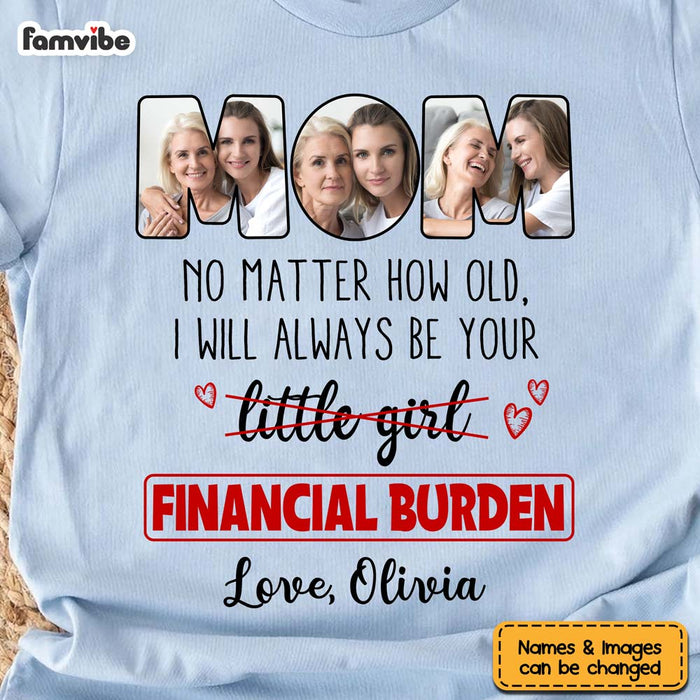 Personalized Gift For Mom No Matter How Old Funny Shirt - Hoodie - Sweatshirt 23532 1