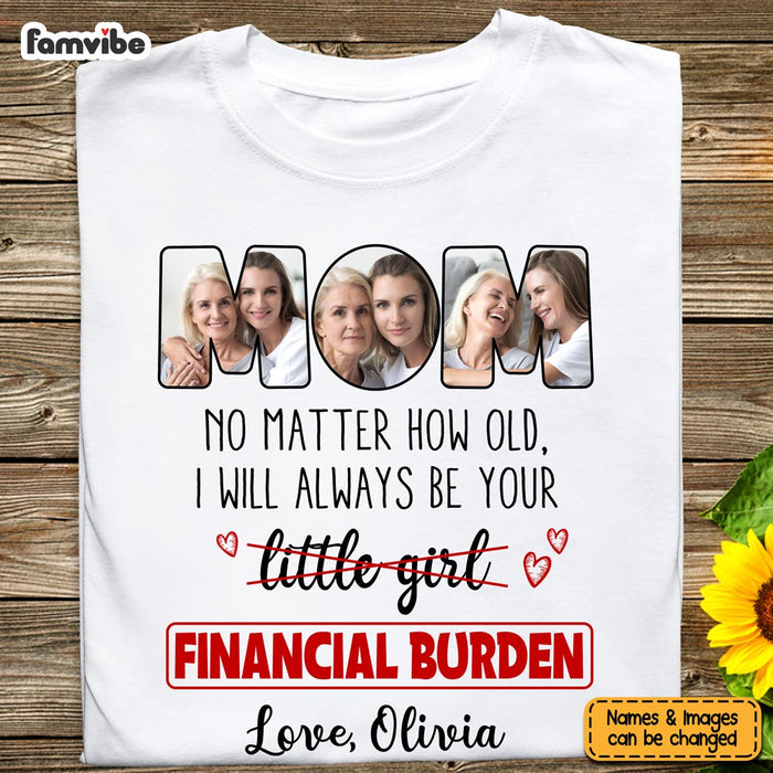 Personalized Gift For Mom No Matter How Old Funny Shirt - Hoodie - Sweatshirt 23532 1