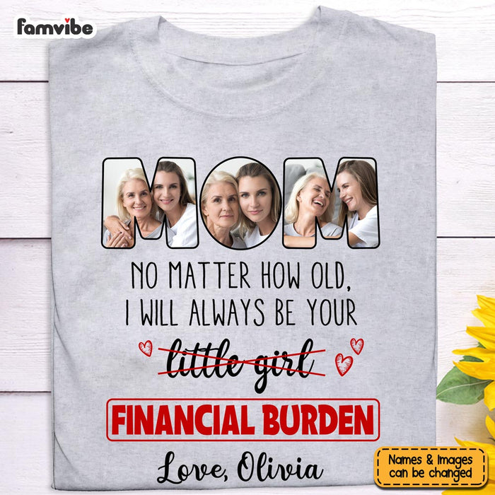Personalized Gift For Mom No Matter How Old Funny Shirt - Hoodie - Sweatshirt 23532 1