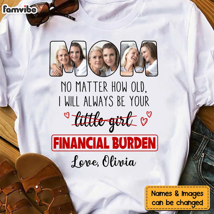 Personalized Gift For Mom No Matter How Old Funny Shirt - Hoodie - Sweatshirt 23532 1