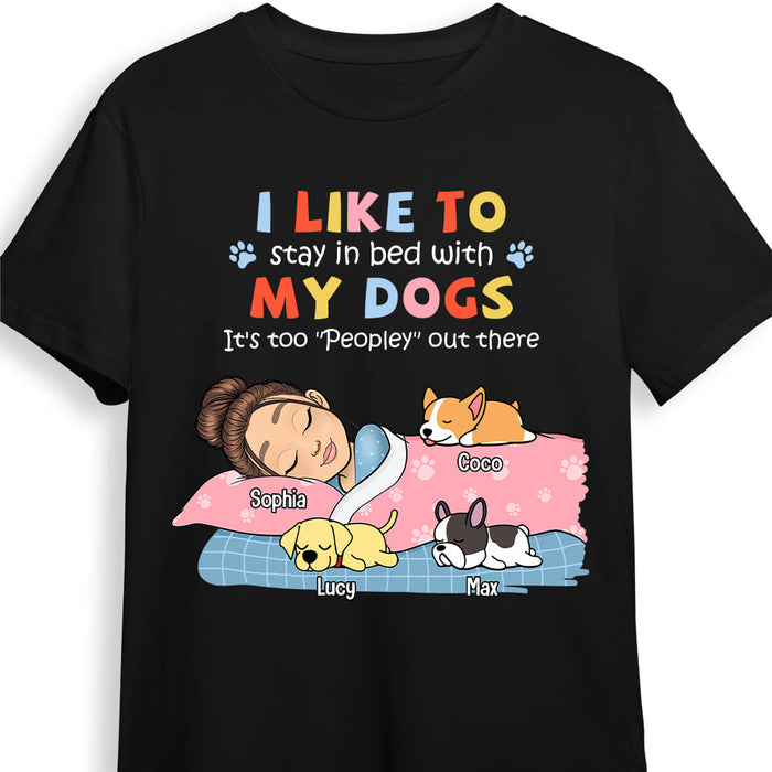 Personalized Gift For Dog Mom Stay In Bed With My Dog Shirt - Hoodie - Sweatshirt 23534 1