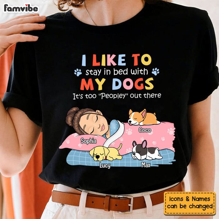 Personalized Gift For Dog Mom Stay In Bed With My Dog Shirt - Hoodie - Sweatshirt 23534 1