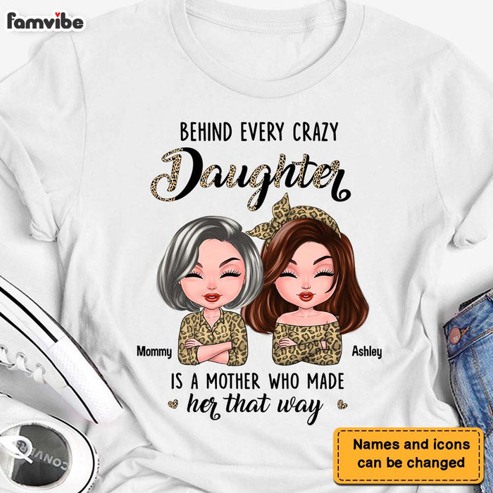 Personalized Gift For Mom Cleopard Behind Every Crazy Daughter Shirt - Hoodie - Sweatshirt 23539 1