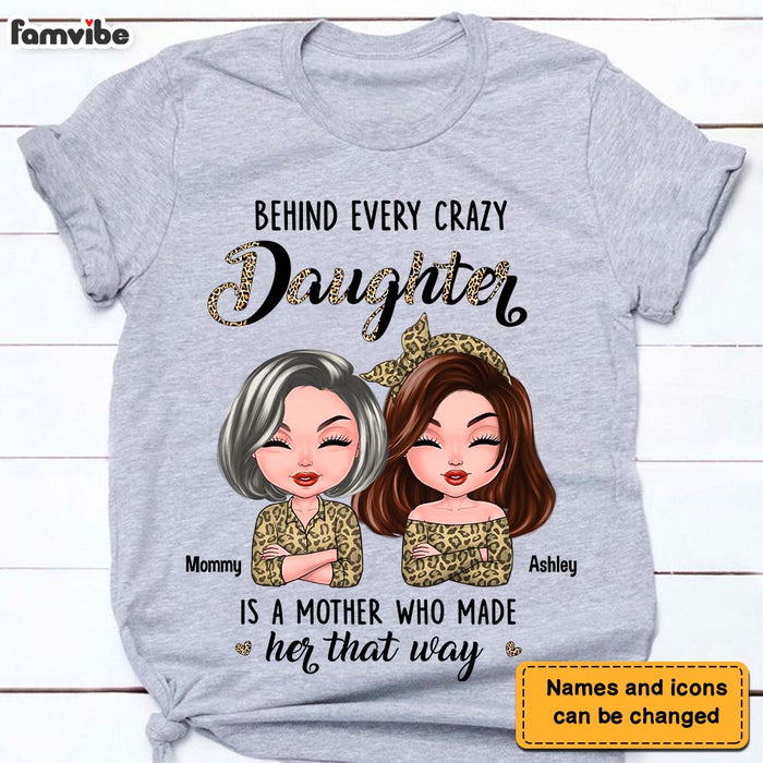 Personalized Gift For Mom Cleopard Behind Every Crazy Daughter Shirt - Hoodie - Sweatshirt 23539 1