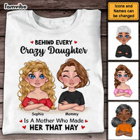 Personalized Gift For Mom Behind Crazy Daughter Shirt - Hoodie - Sweatshirt 23550 thumb 1