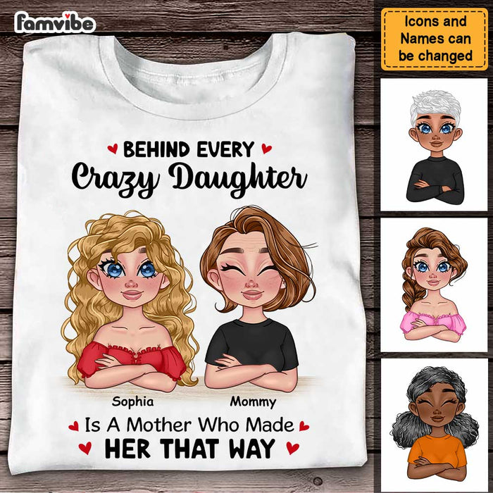 Personalized Gift For Mom Behind Crazy Daughter Shirt - Hoodie - Sweatshirt 23550 1