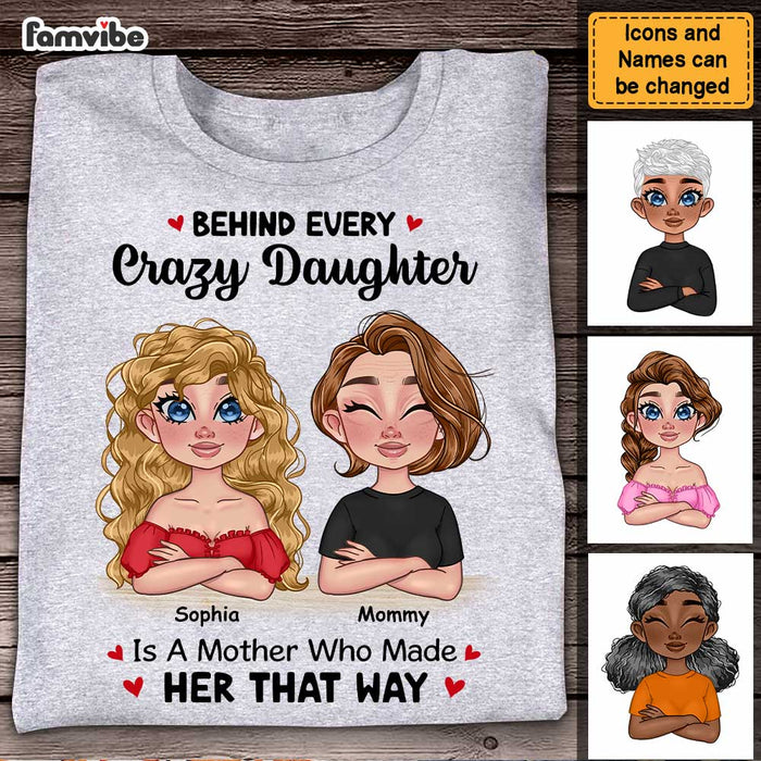 Personalized Gift For Mom Behind Crazy Daughter Shirt - Hoodie - Sweatshirt 23550 1