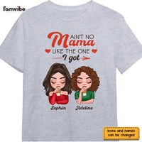 Personalized Gift Ain't No Mama Like The One I Got Shirt - Hoodie - Sweatshirt 23552 thumb 1