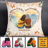 Personalized Gift For Mom The Love Between A Mother And Daughter Is Forever Pillow 23561 1