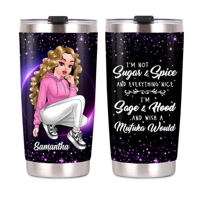 Personalized I'm Not Sugar And Spice Steel Tumbler 23579 1