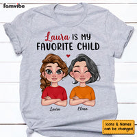 Personalized Mom Favorite Child Shirt - Hoodie - Sweatshirt 23586 thumb 1