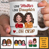Personalized Gift Like Mother Like Daughter Mug 23261 1