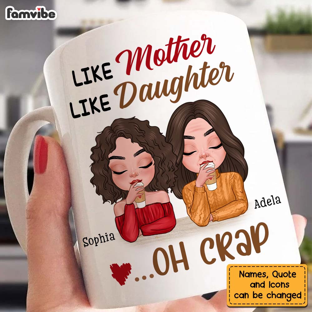 Personalized Gift Like Mother Like Daughter Mug 23261 Primary Mockup