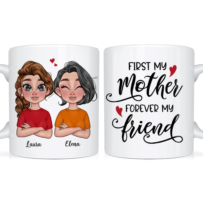 Personalized First My Mother Forever My Friend Mug 23612 1