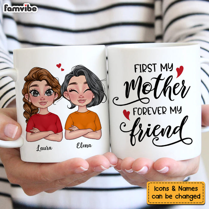 Personalized First My Mother Forever My Friend Mug 23612 1