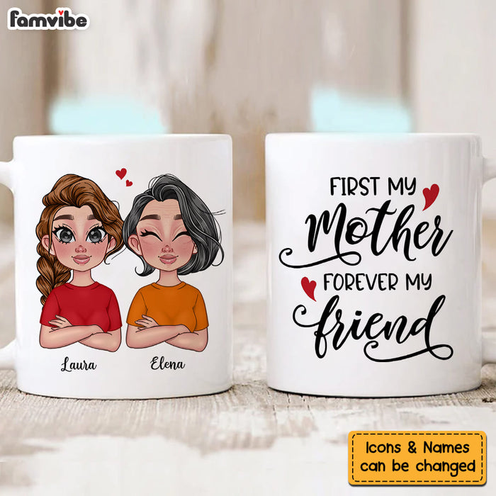 Personalized First My Mother Forever My Friend Mug 23612 1