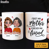 Personalized First My Mother Forever My Friend Mug 23612 thumb 1