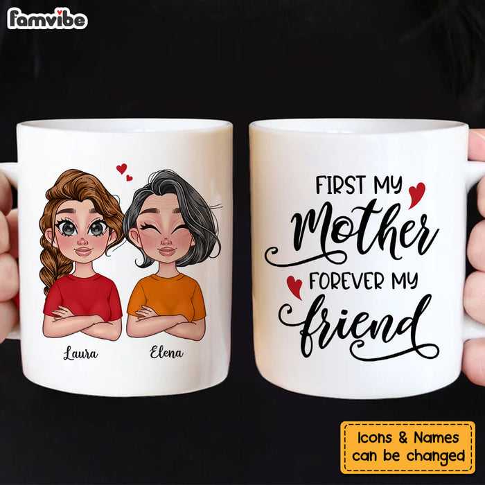 Personalized First My Mother Forever My Friend Mug 23612 1