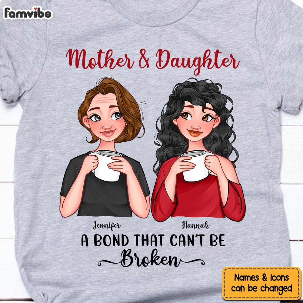Personalized Mother Daughter Bond Can't Be Broken Shirt 23624 Primary Mockup