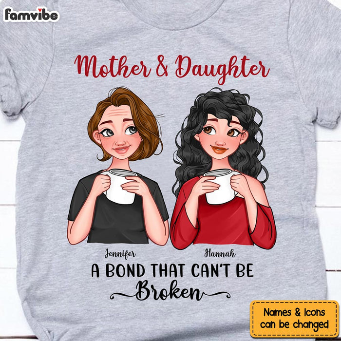 Personalized Mother Daughter Bond Can't Be Broken Shirt - Hoodie - Sweatshirt 23624 1