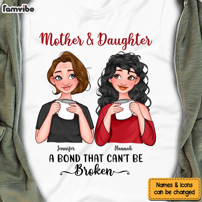 Personalized Mother Daughter Bond Can't Be Broken Shirt - Hoodie - Sweatshirt 23624 1