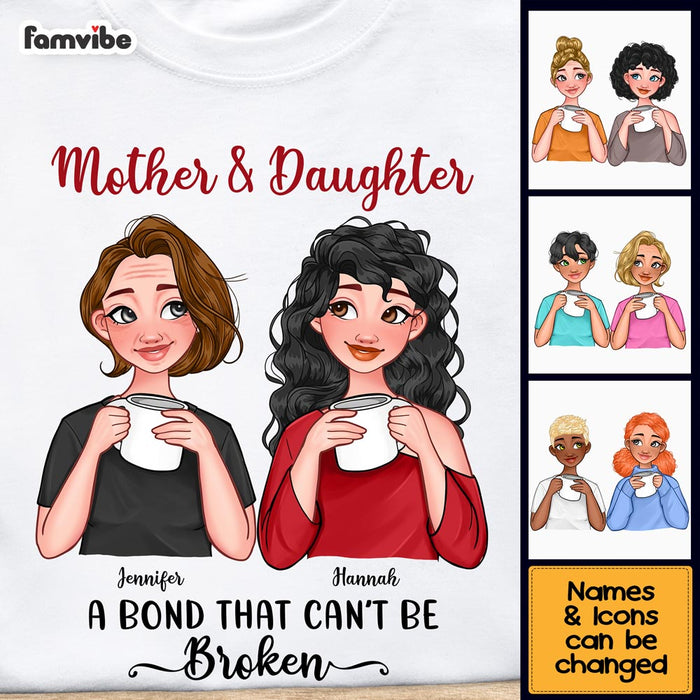 Personalized Mother Daughter Bond Can't Be Broken Shirt - Hoodie - Sweatshirt 23624 1