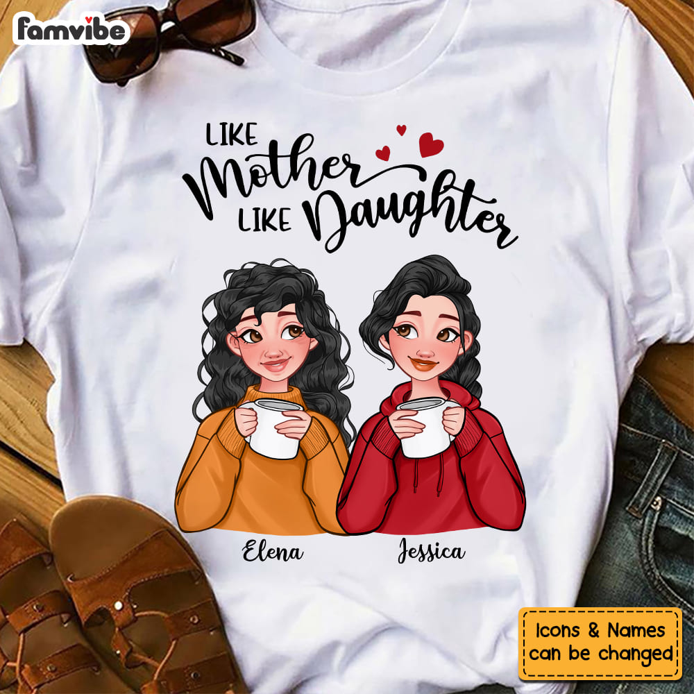 Personalized Like Mother Like Daughter Shirt 23625 Primary Mockup