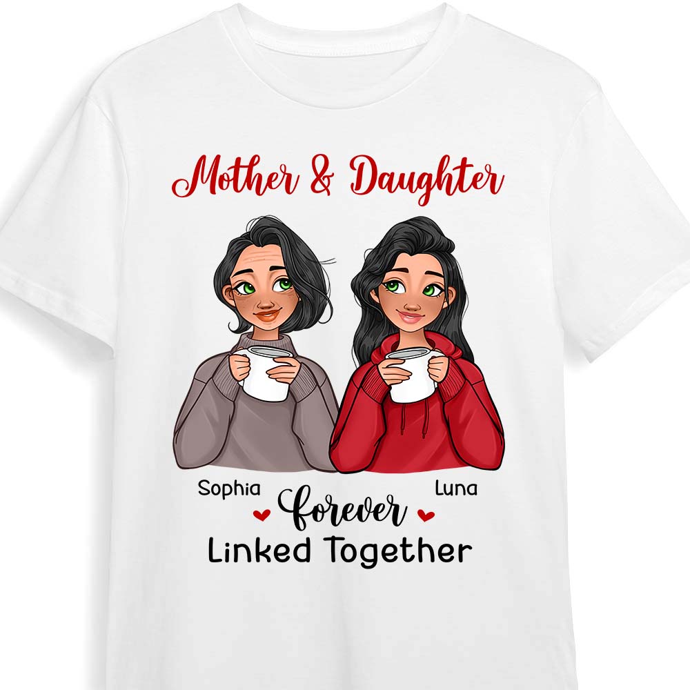 Personalized Mother Daughter Forever Linked Together Shirt 23626 Primary Mockup