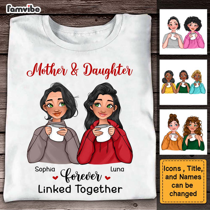 Personalized Mother Daughter Forever Linked Together Shirt - Hoodie - Sweatshirt 23626 1