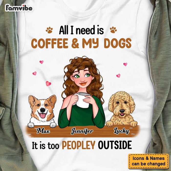 Personalized Gift  All I Need Is Coffee And My Dog Shirt - Hoodie - Sweatshirt 23630 1