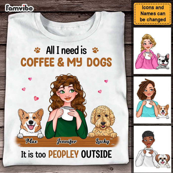 Personalized Gift  All I Need Is Coffee And My Dog Shirt - Hoodie - Sweatshirt 23630 1