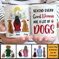 Personalized Behind Every Good Woman Is A Lot Of Dogs Mug 23636 thumb 1