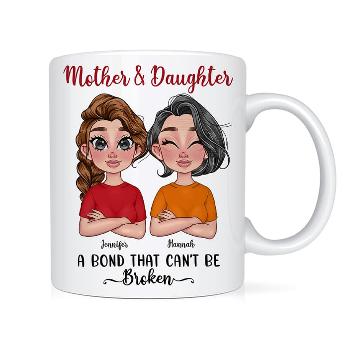 Personalized Gift Mother And Daughter A Bond That Can't Be Broken Mug 23643 1