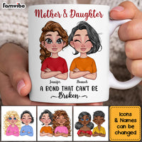 Personalized Gift Mother And Daughter A Bond That Can't Be Broken Mug 23643 thumb 1
