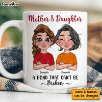 Personalized Gift Mother And Daughter A Bond That Can't Be Broken Mug 23643 thumb 1