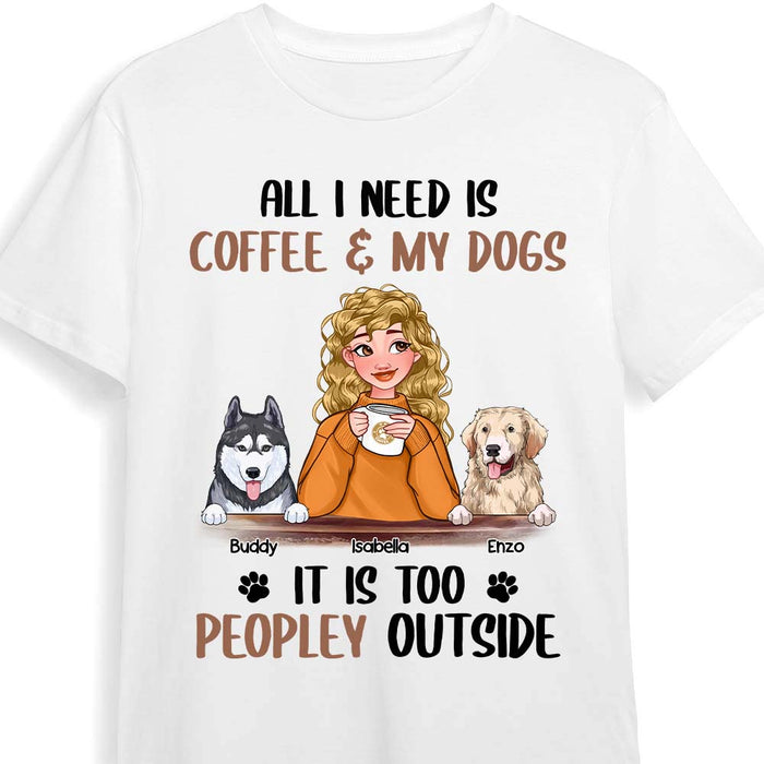 Personalized Dog Mom Coffee Too Peopley Shirt - Hoodie - Sweatshirt 23662 1