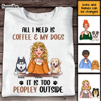 Personalized Dog Mom Coffee Too Peopley Shirt - Hoodie - Sweatshirt 23662 thumb 1