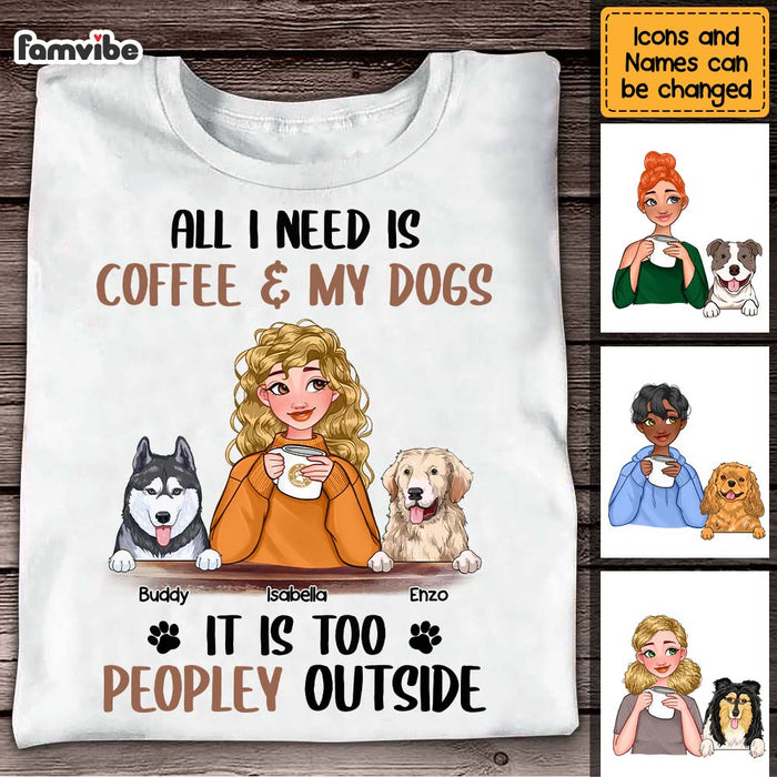 Personalized Dog Mom Coffee Too Peopley Shirt - Hoodie - Sweatshirt 23662 1