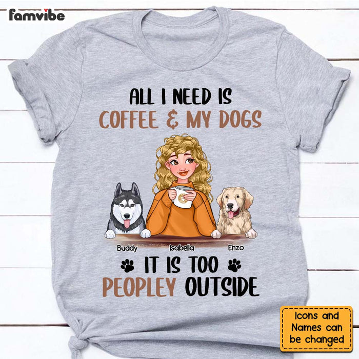 Personalized Dog Mom Coffee Too Peopley Shirt - Hoodie - Sweatshirt 23662 1