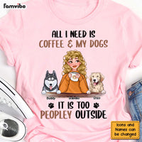 Personalized Dog Mom Coffee Too Peopley Shirt - Hoodie - Sweatshirt 23662 thumb 1